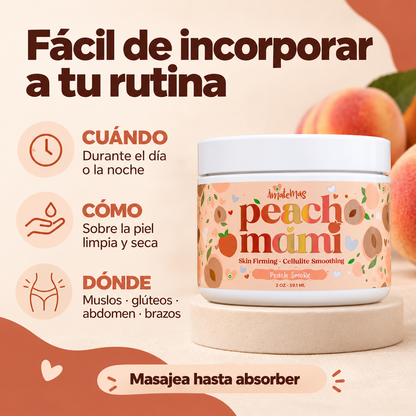 Peach Mami 🍑 Crema Reafirmante y Suavizante para la Piel